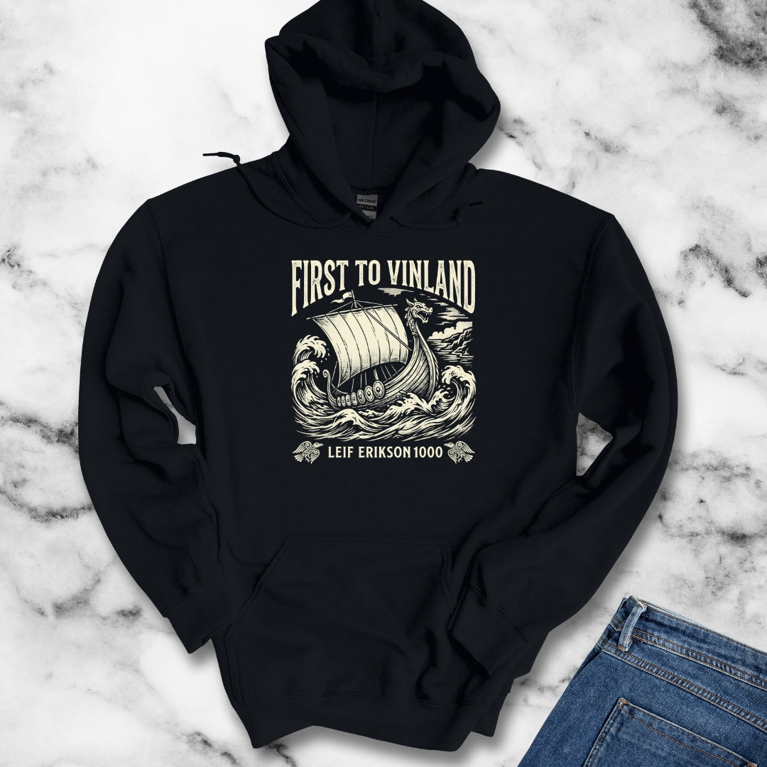 Leif Erikson First to Vinland Hoodie