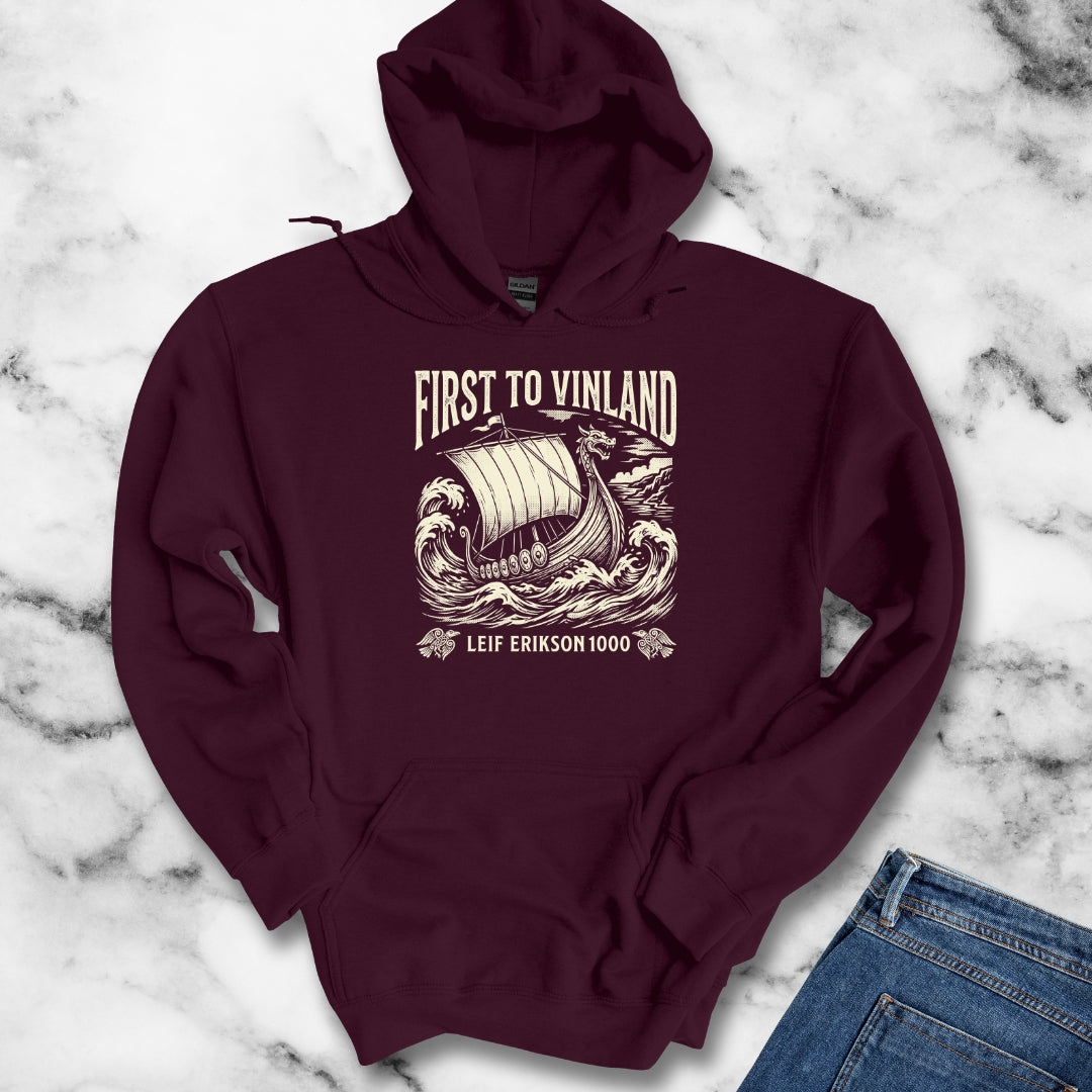 Leif Erikson First to Vinland Hoodie