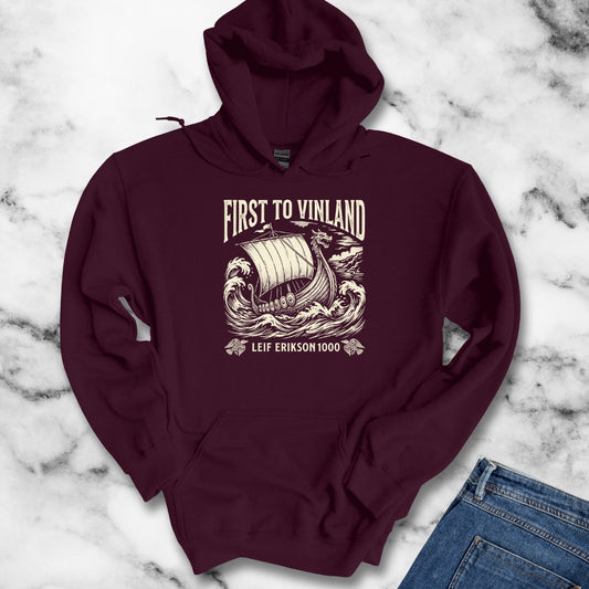 Leif Erikson First to Vinland Hoodie
