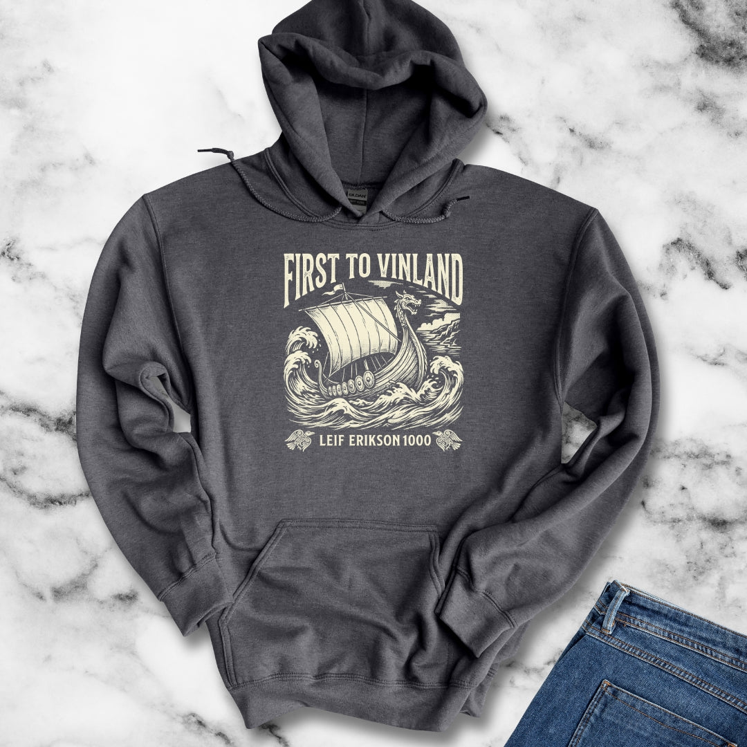 Leif Erikson First to Vinland Hoodie