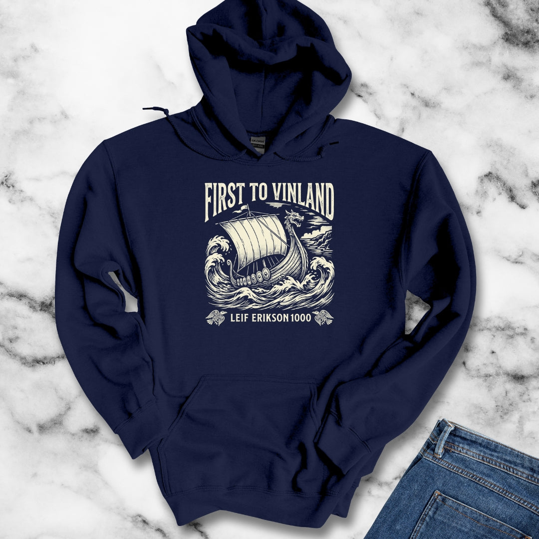 Leif Erikson First to Vinland Hoodie