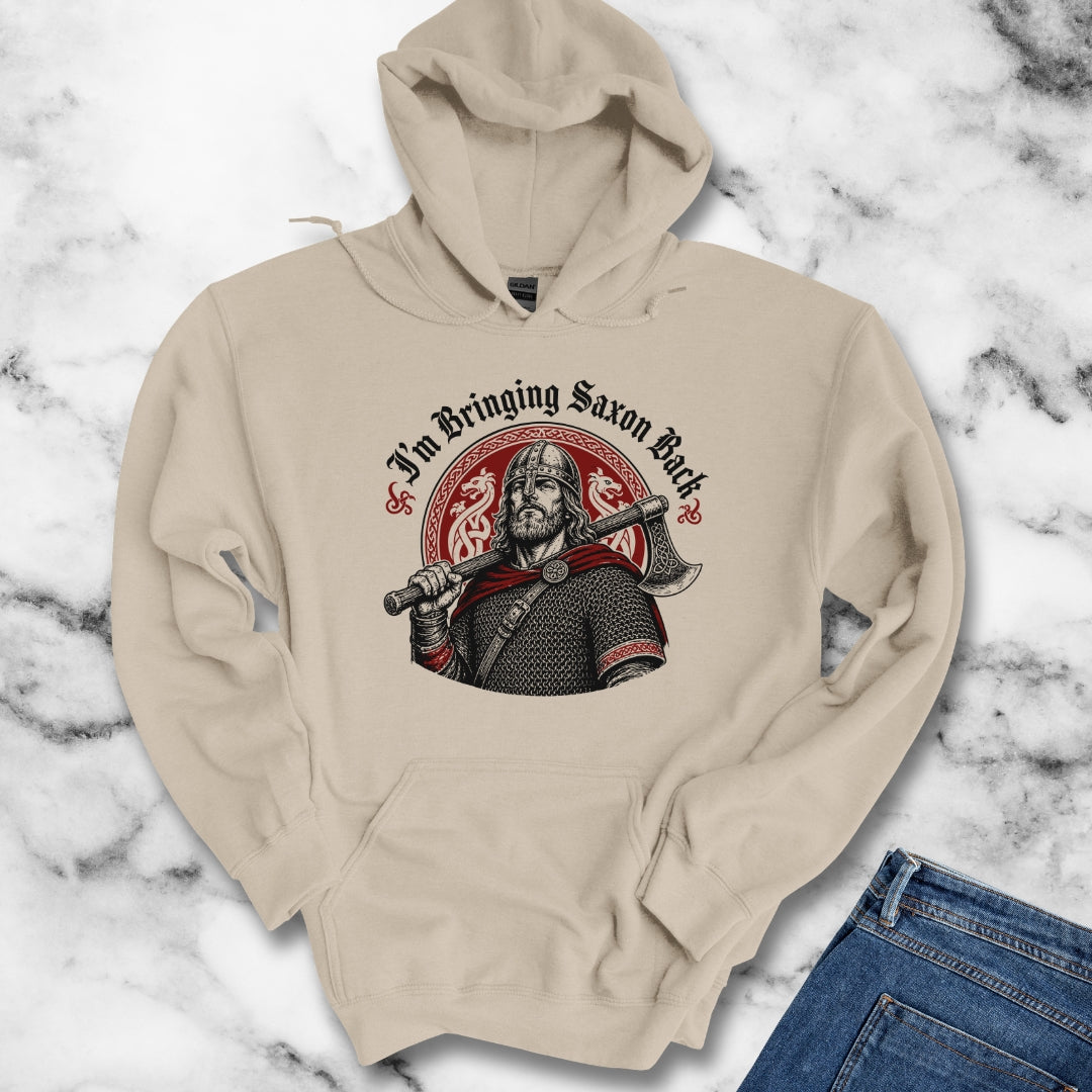 I'm Bringing Saxon Back Hoodie