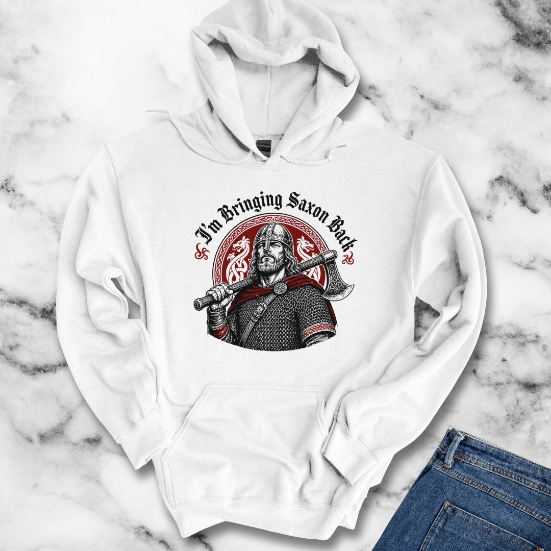 I'm Bringing Saxon Back Hoodie