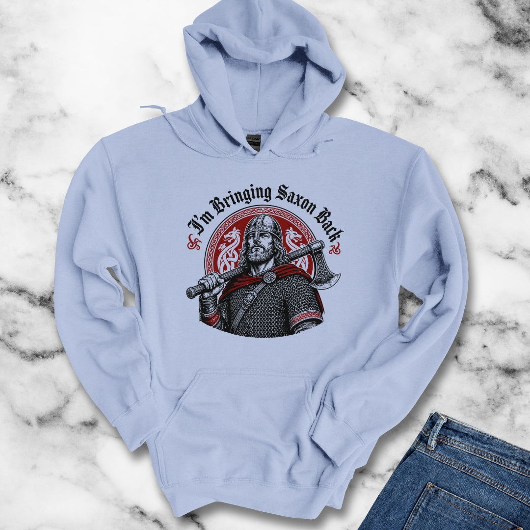 I'm Bringing Saxon Back Hoodie