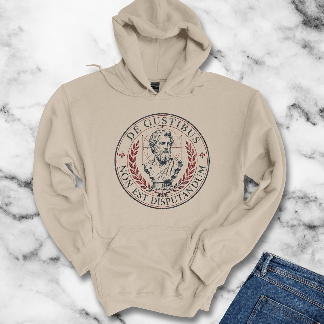 De Gustibus Non Est Disputandum Matters of Taste Hoodie