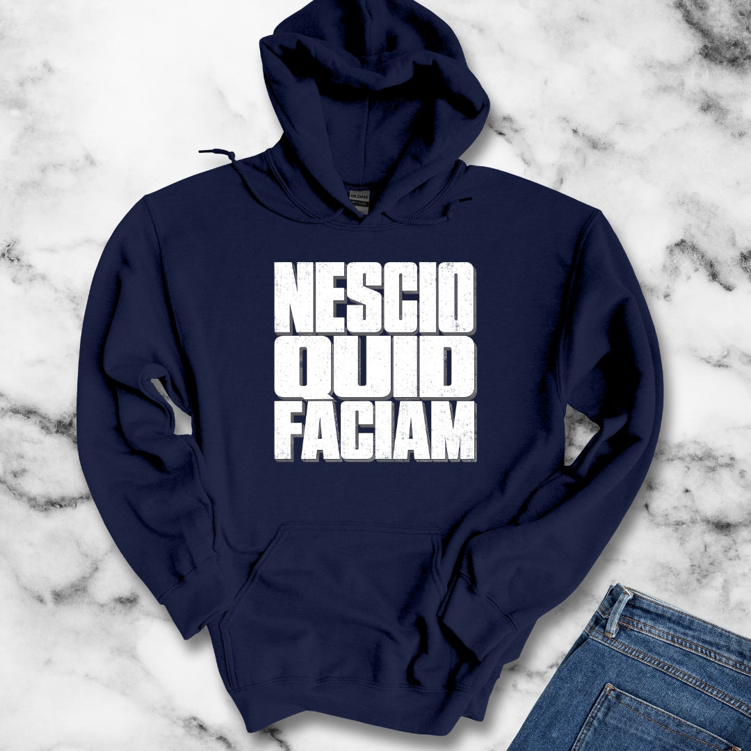 NESCIO QUID FACIAM Hoodie