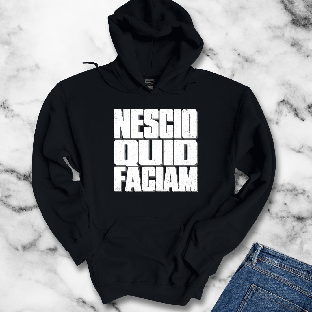 NESCIO QUID FACIAM Hoodie
