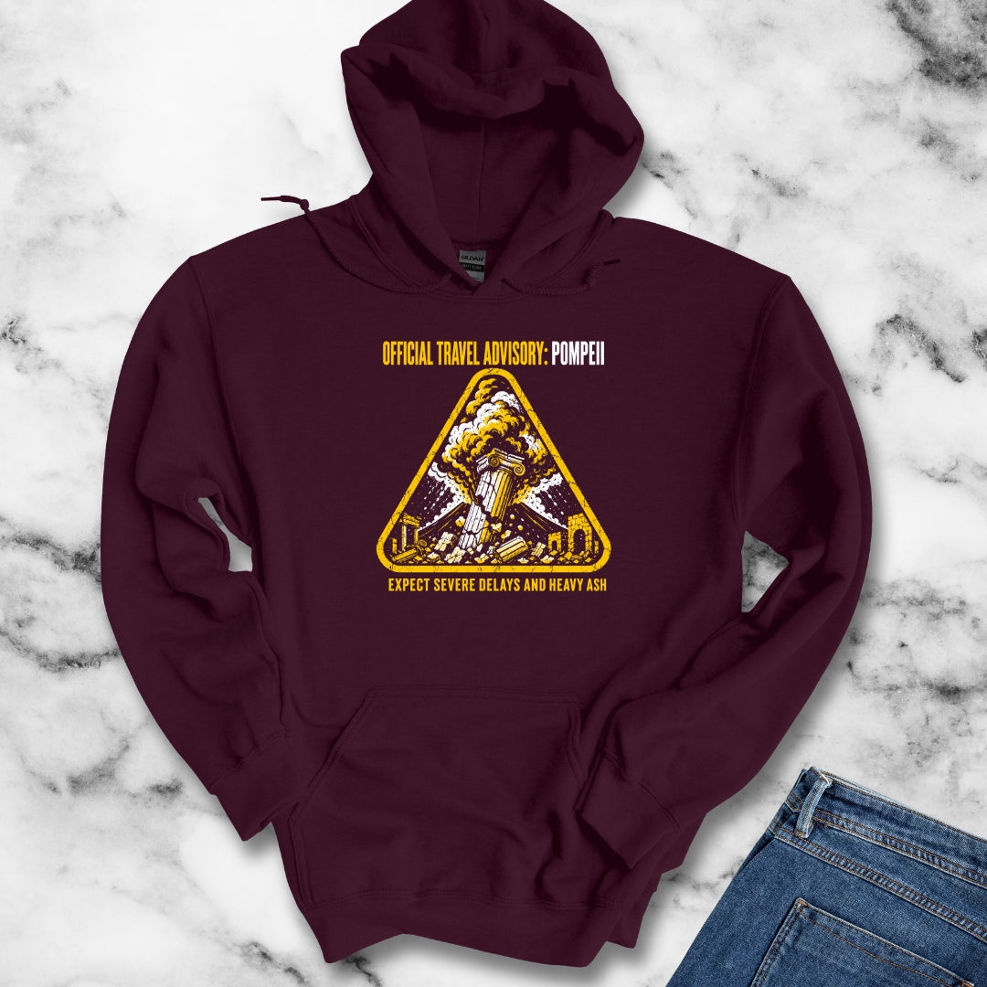 Pompeii Travel Advisory Hoodie