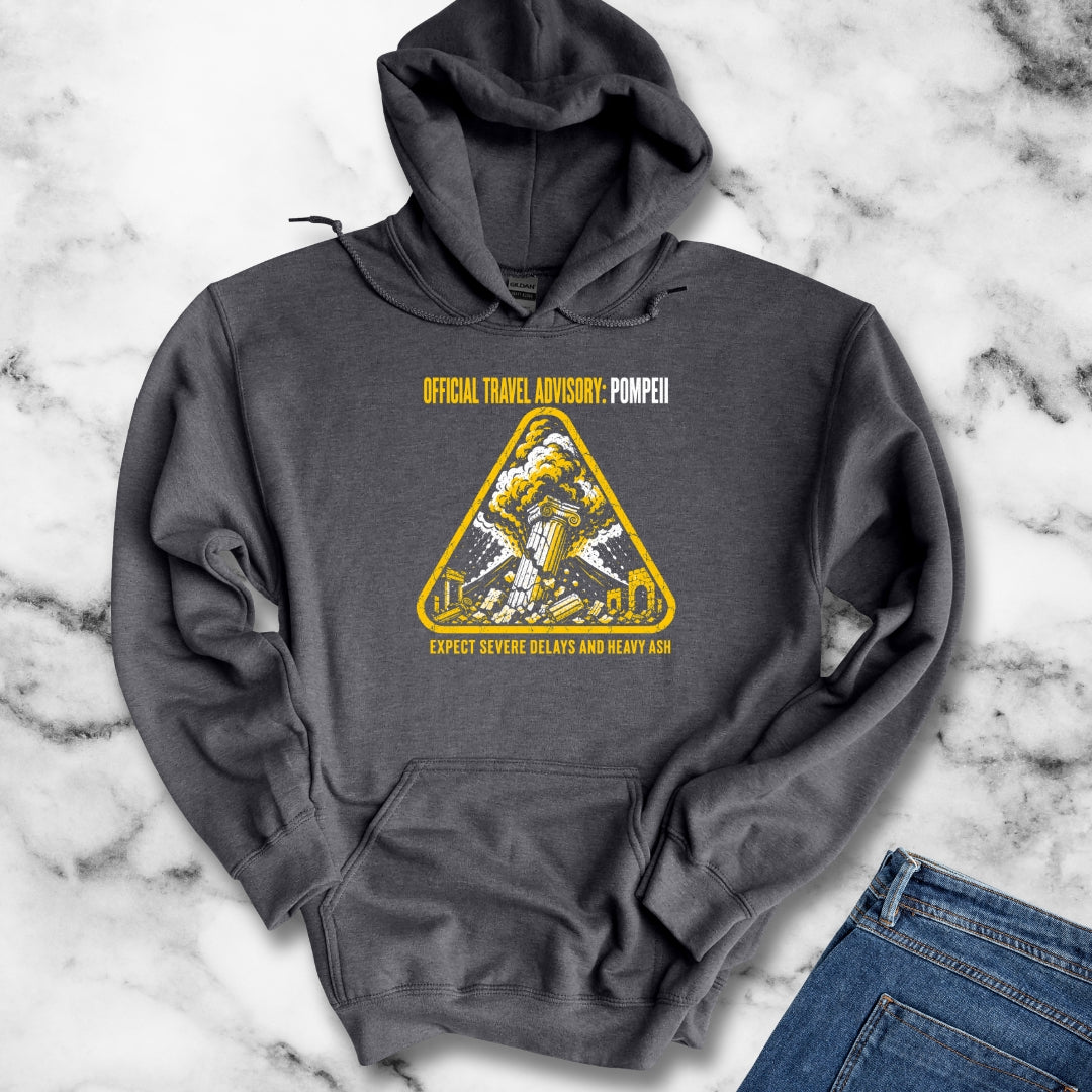 Pompeii Travel Advisory Hoodie