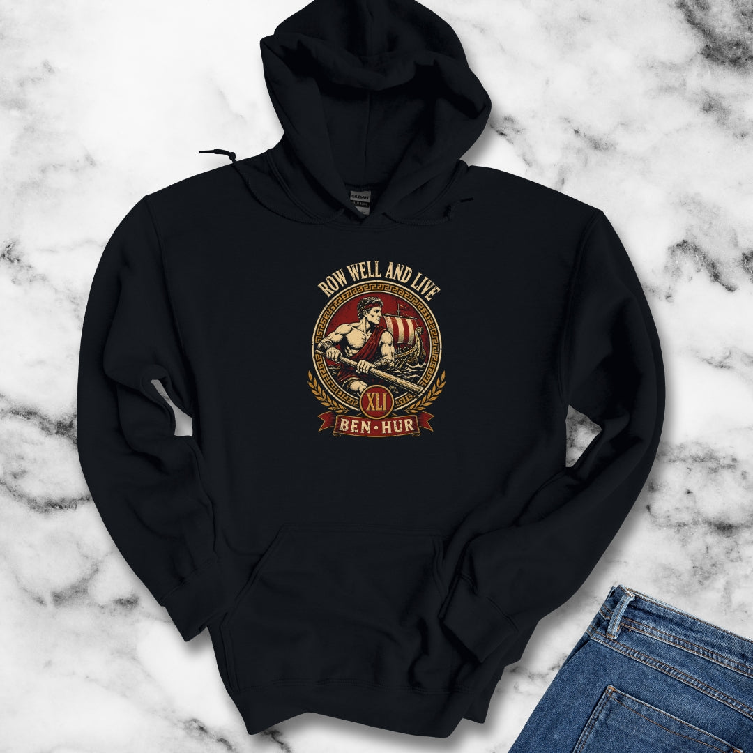 Row Well and Live Ben Hur 41 Hoodie