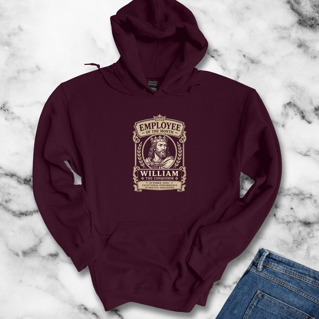 William the Conqueror — Employee of the Month Hoodie