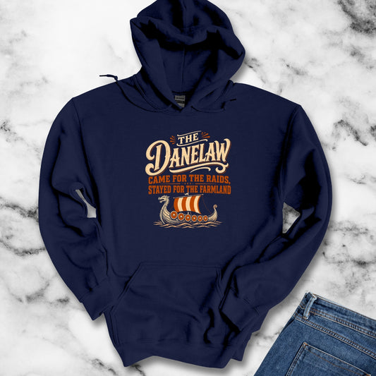 Danelaw Came for Raids Stayed for Farmland Hoodie