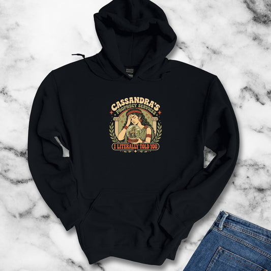 Cassandra's Prophecy Services Hoodie