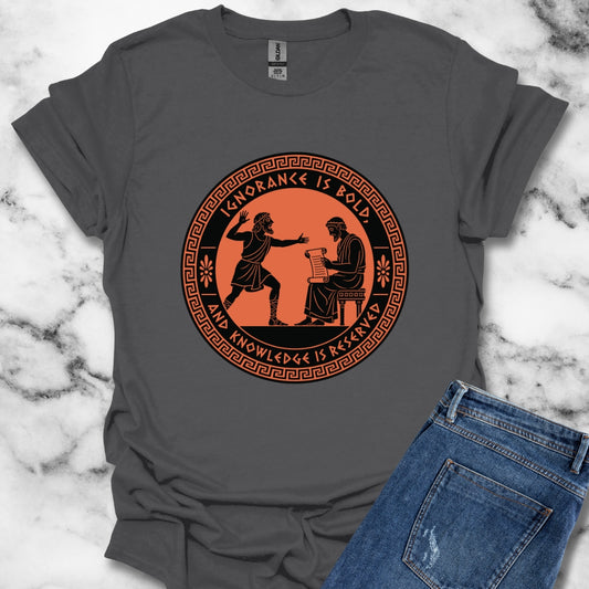 Ignorance is Bold Thucydides Quote T-Shirt