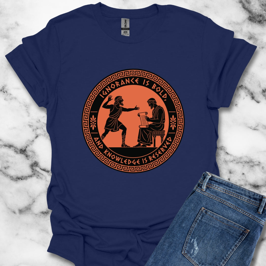 Ignorance is Bold Thucydides Quote T-Shirt