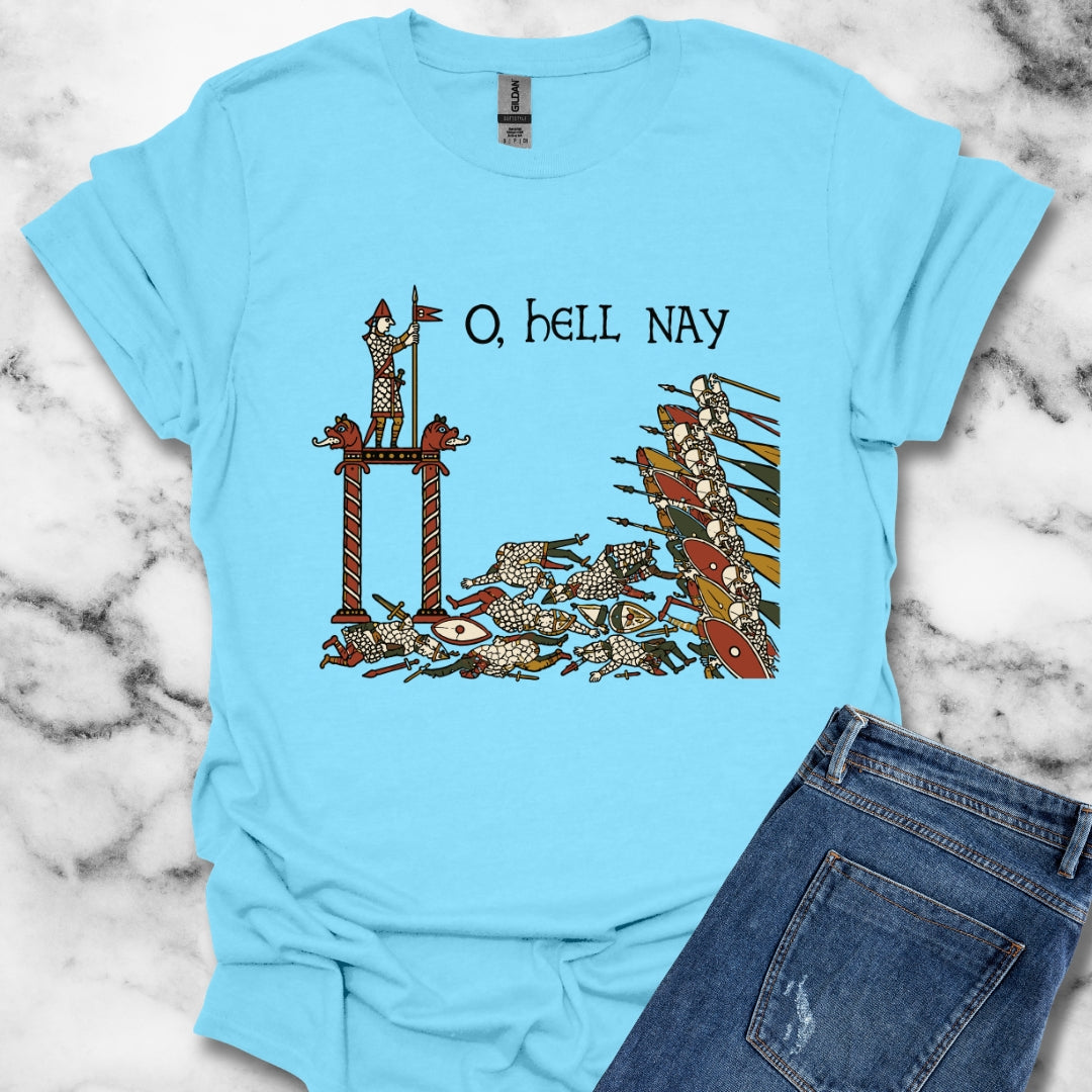 Hell Nay Bayeux Tapestry Meme T-Shirt