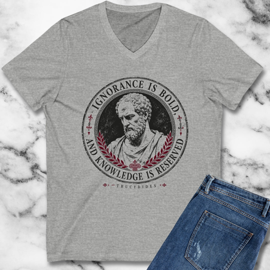 Thucydides Quote Ignorance is Bold V-neck