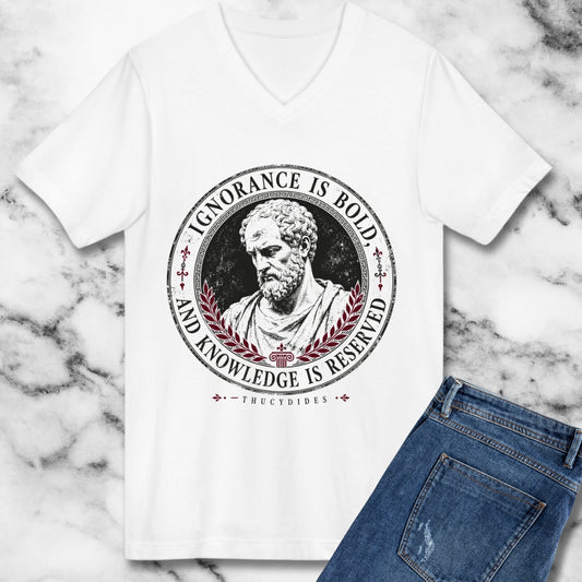 Thucydides Quote Ignorance is Bold V-neck