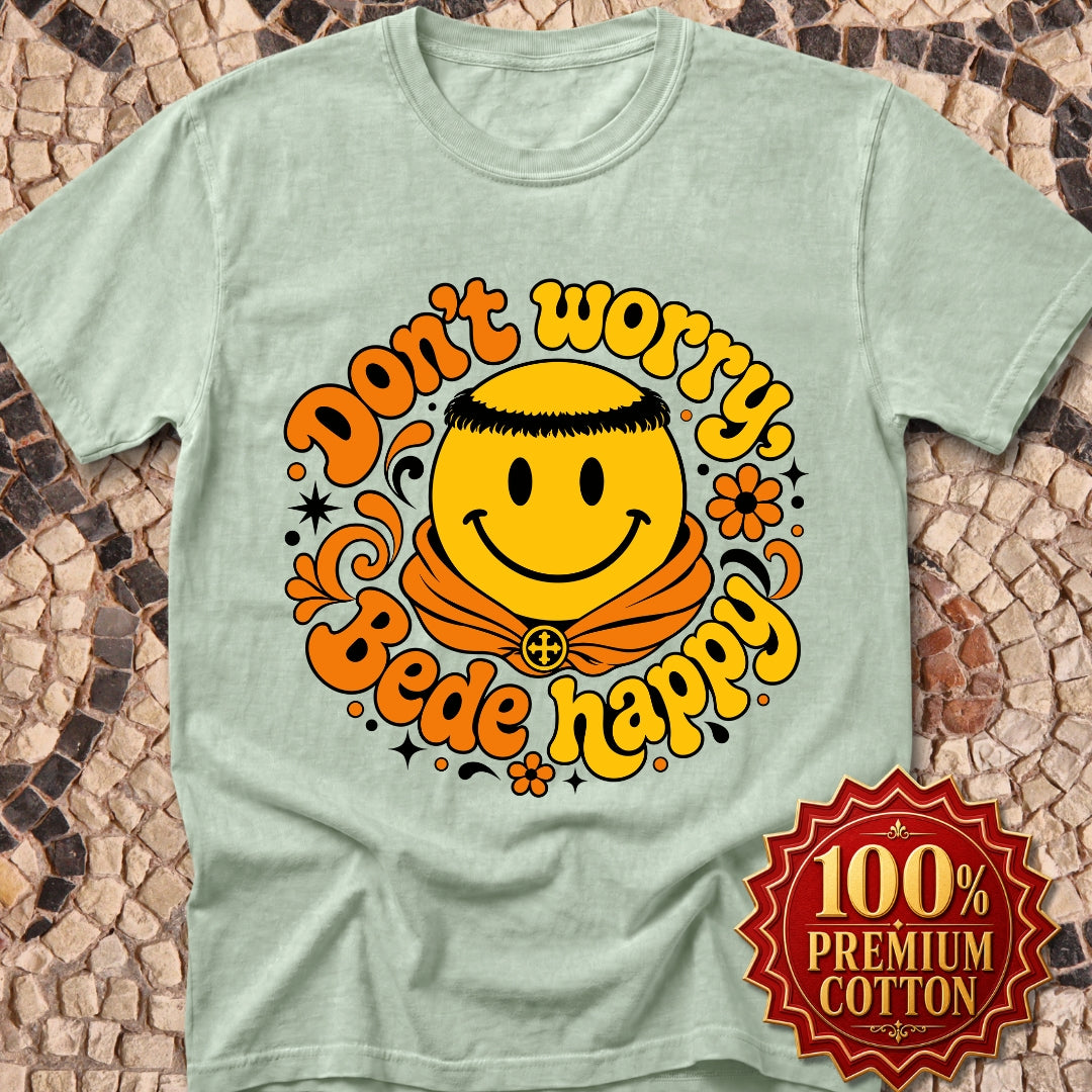 70s Style Don't Worry Venerable Bede Happy Premium Tee