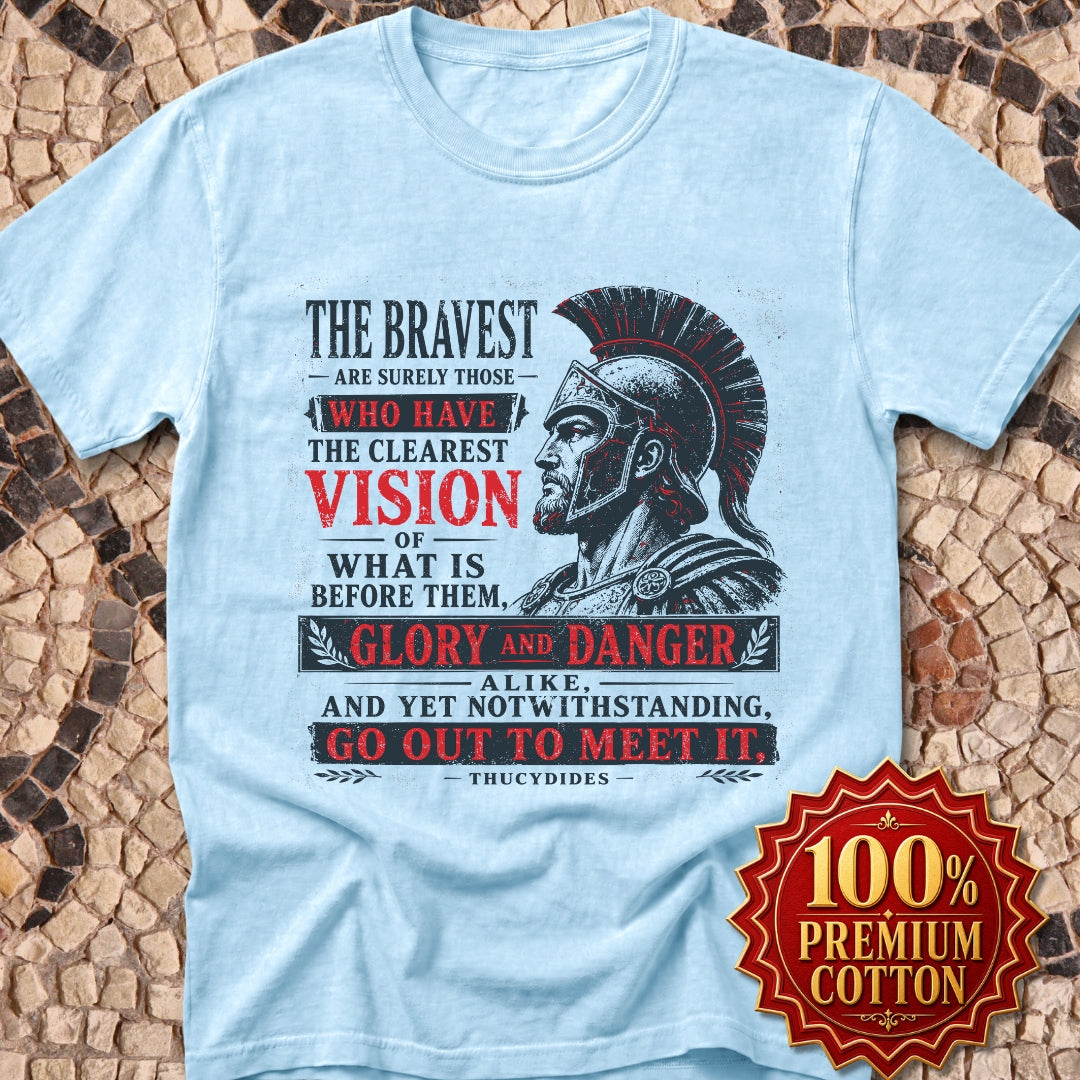 Thucydides Quote Bravest Clear Vision Premium Tee
