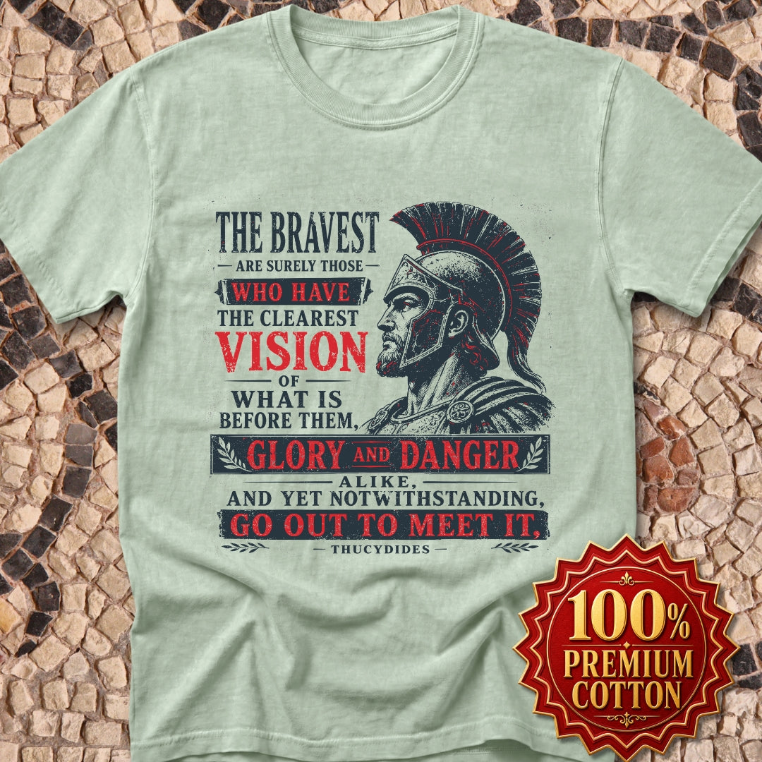 Thucydides Quote Bravest Clear Vision Premium Tee