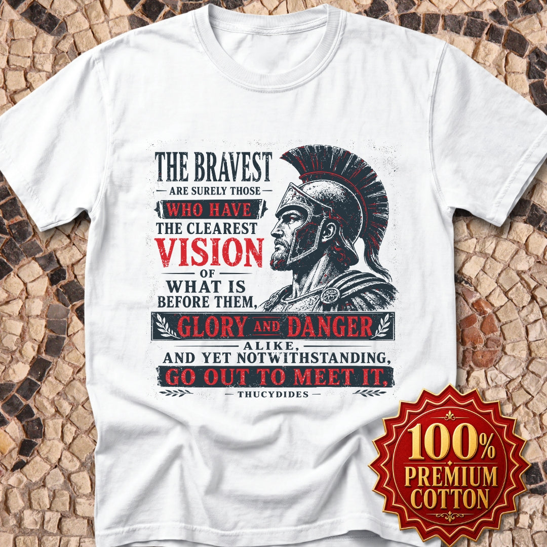 Thucydides Quote Bravest Clear Vision Premium Tee