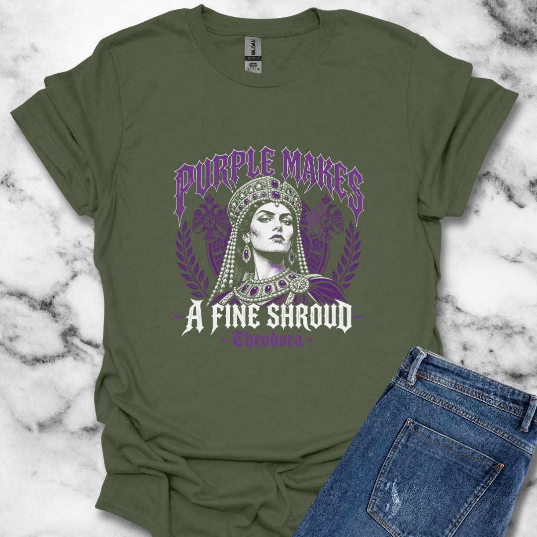 Empress Theodora Purple Shroud Quote T-Shirt