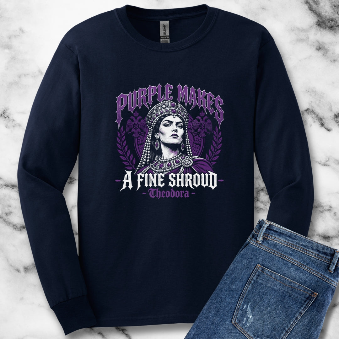 Empress Theodora Purple Shroud Quote Unisex Long Sleeve Tee