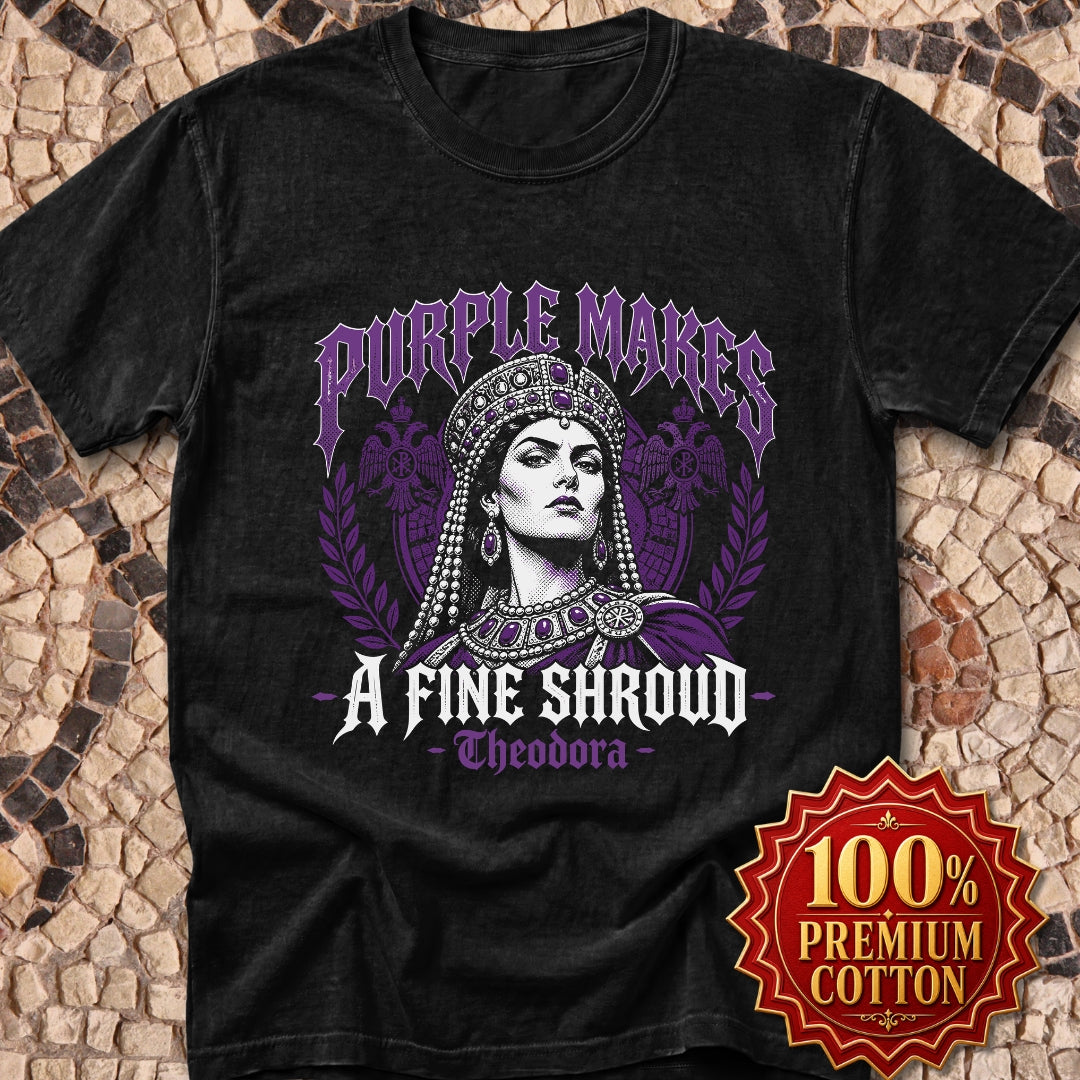 Empress Theodora Purple Shroud Quote Premium Tee