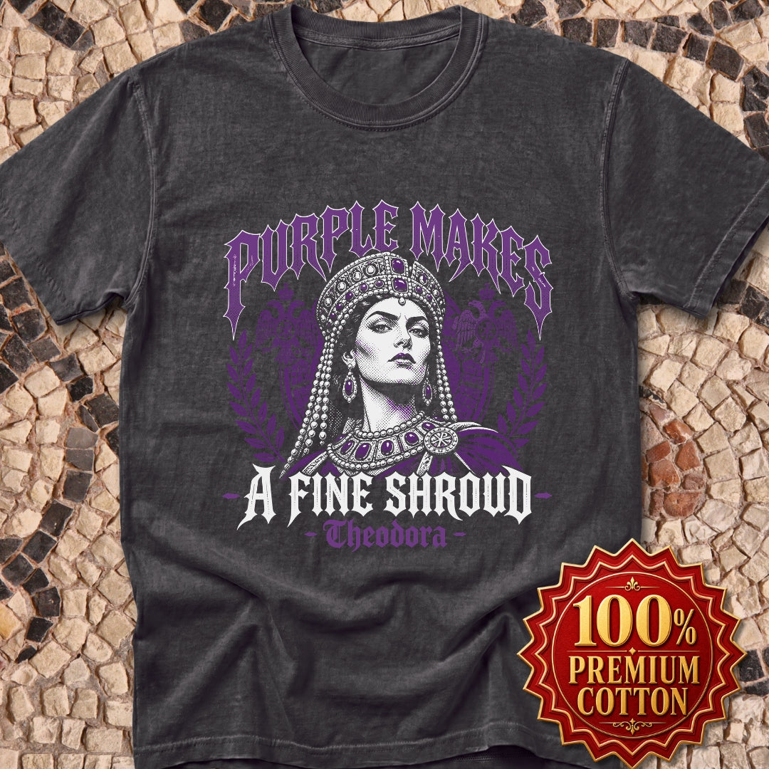 Empress Theodora Purple Shroud Quote Premium Tee