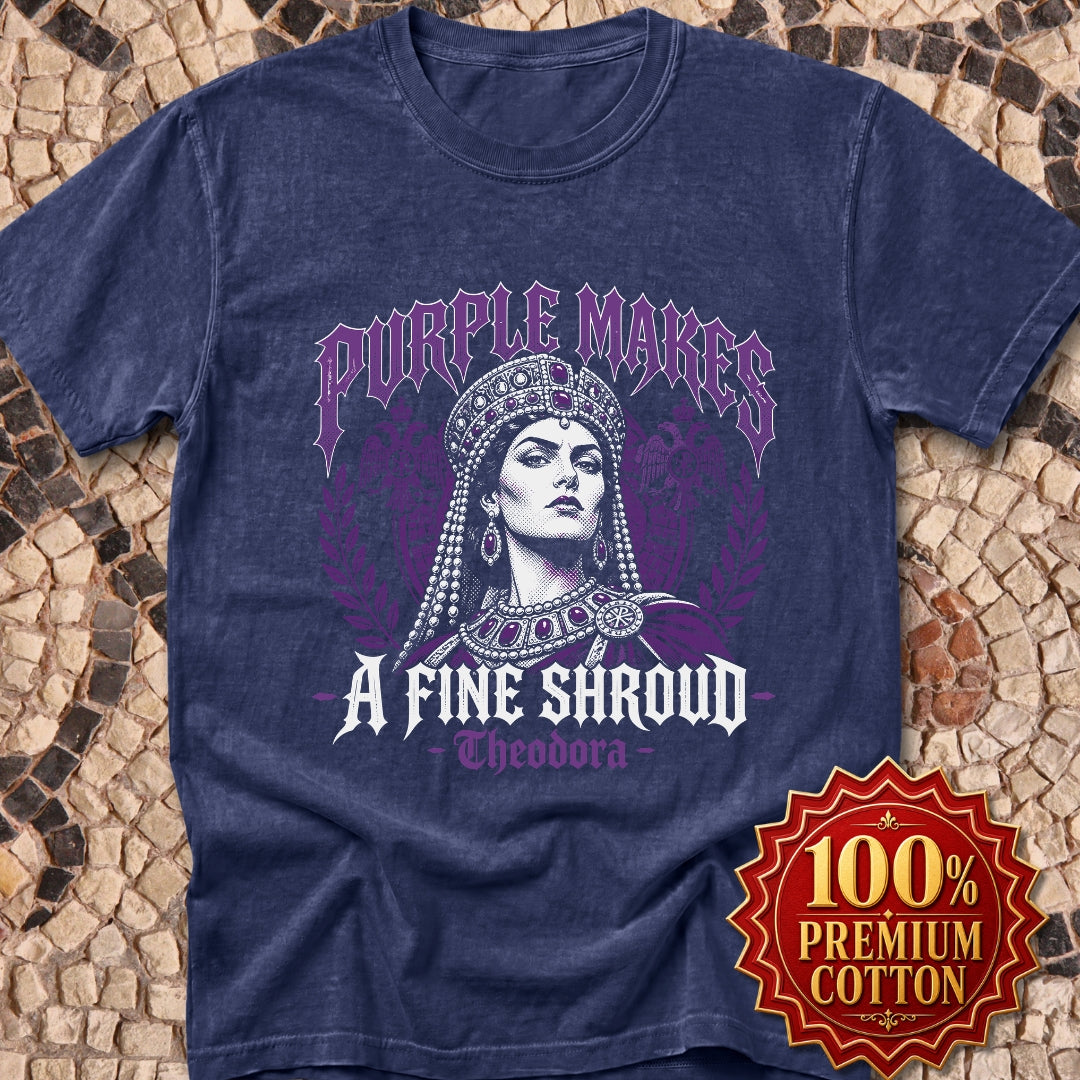 Empress Theodora Purple Shroud Quote Premium Tee