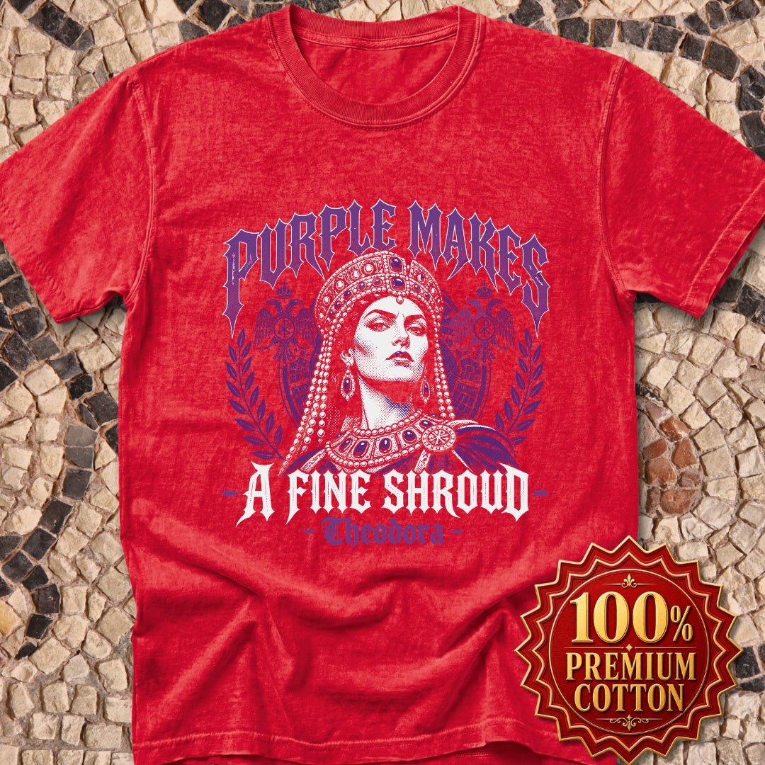 Empress Theodora Purple Shroud Quote Premium Tee