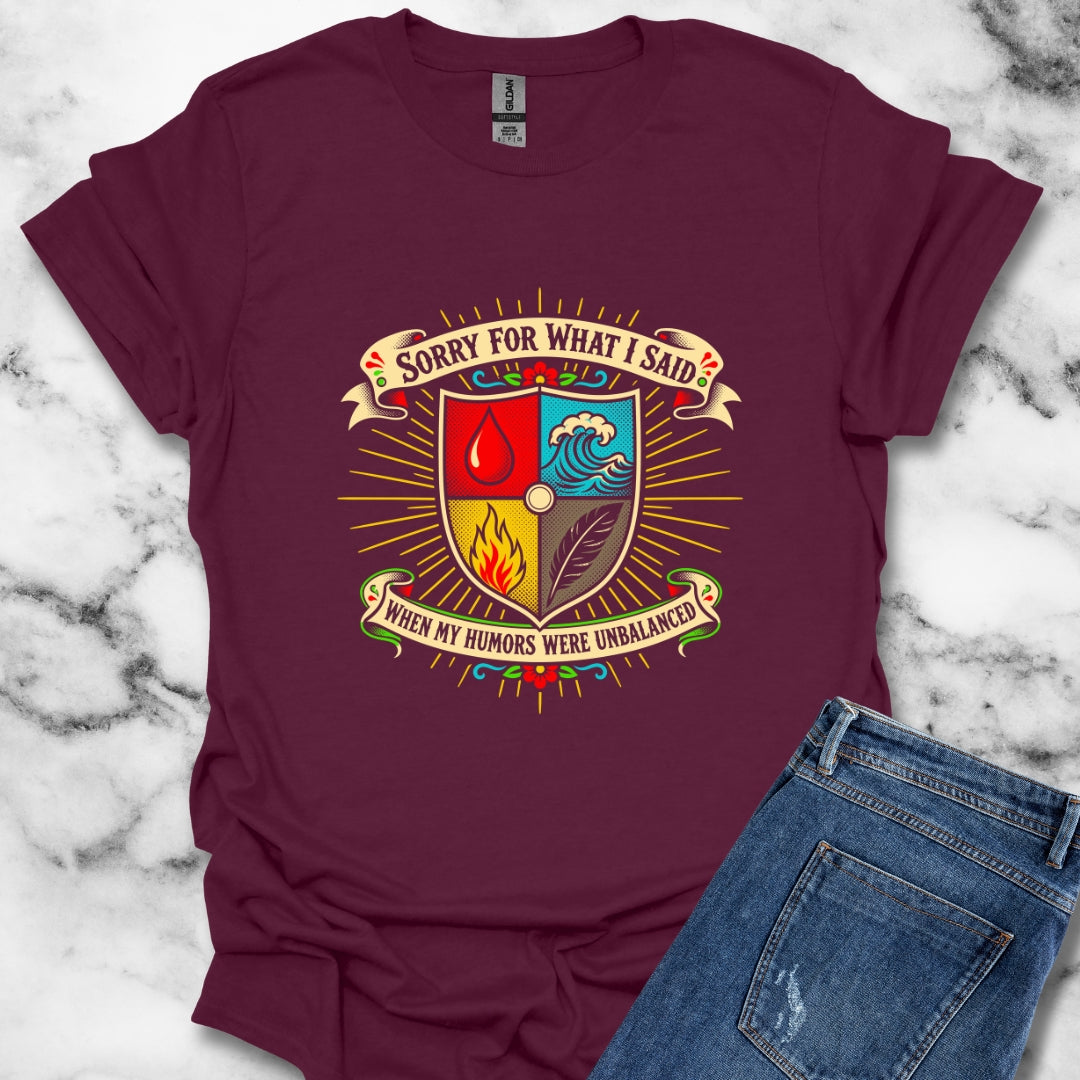 Sorry for What I Said Humors T-Shirt