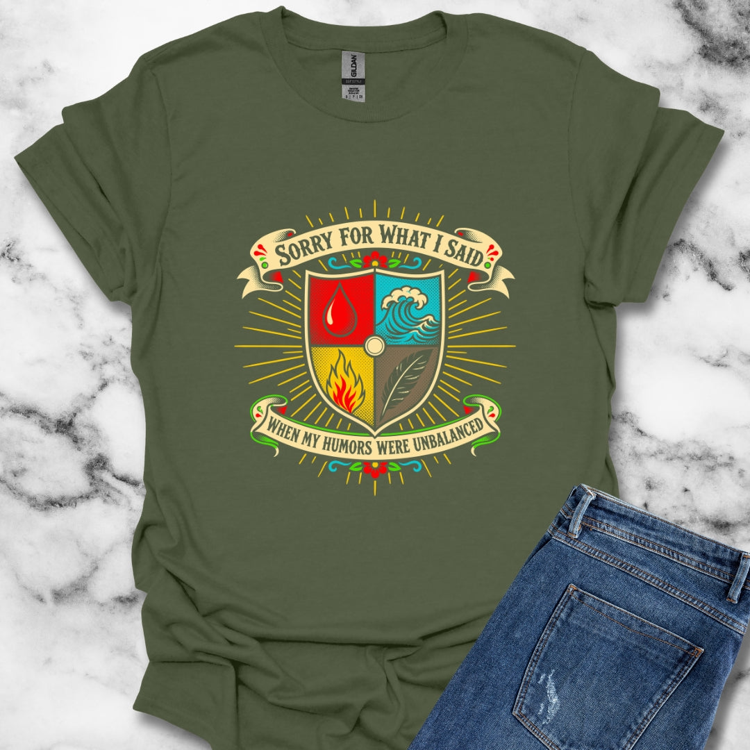 Sorry for What I Said Humors T-Shirt
