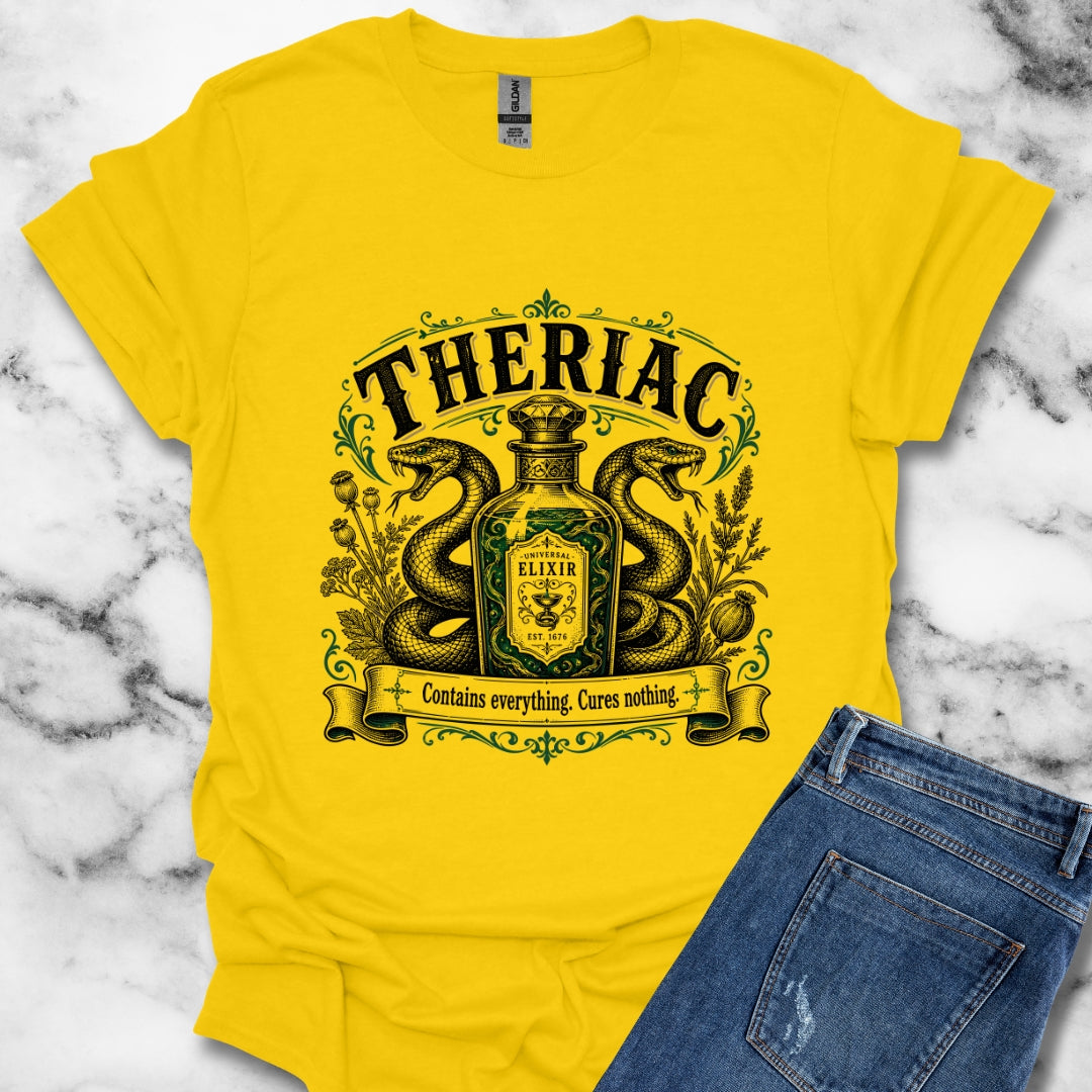 Theriac Contains Everything Cures Nothing T-Shirt