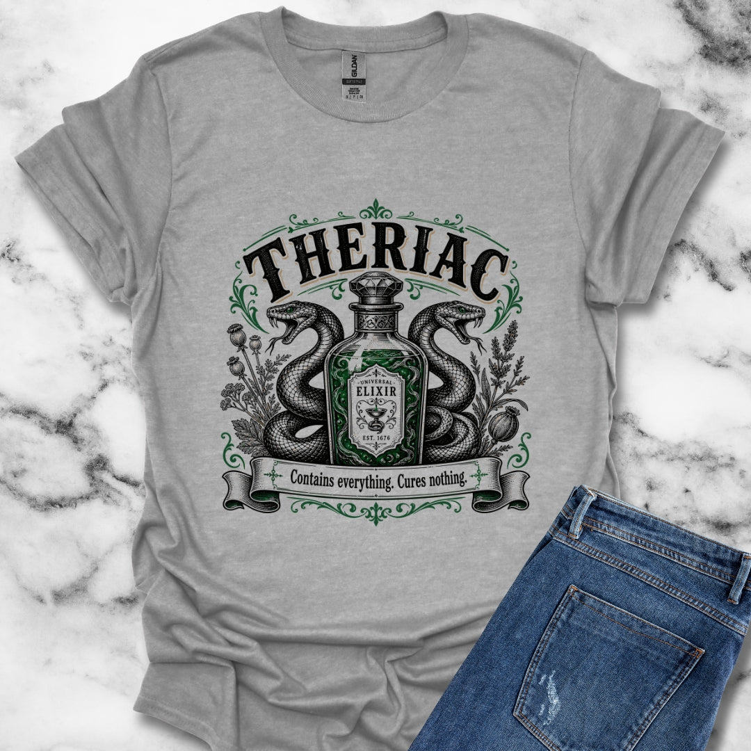 Theriac Contains Everything Cures Nothing T-Shirt