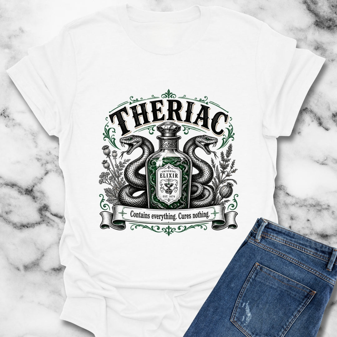 Theriac Contains Everything Cures Nothing T-Shirt