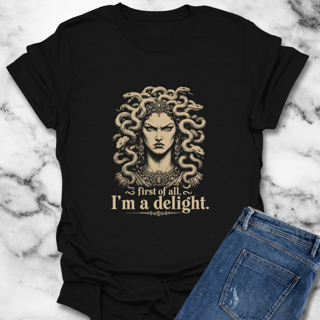Medusa First of All I'm a Delight T-Shirt