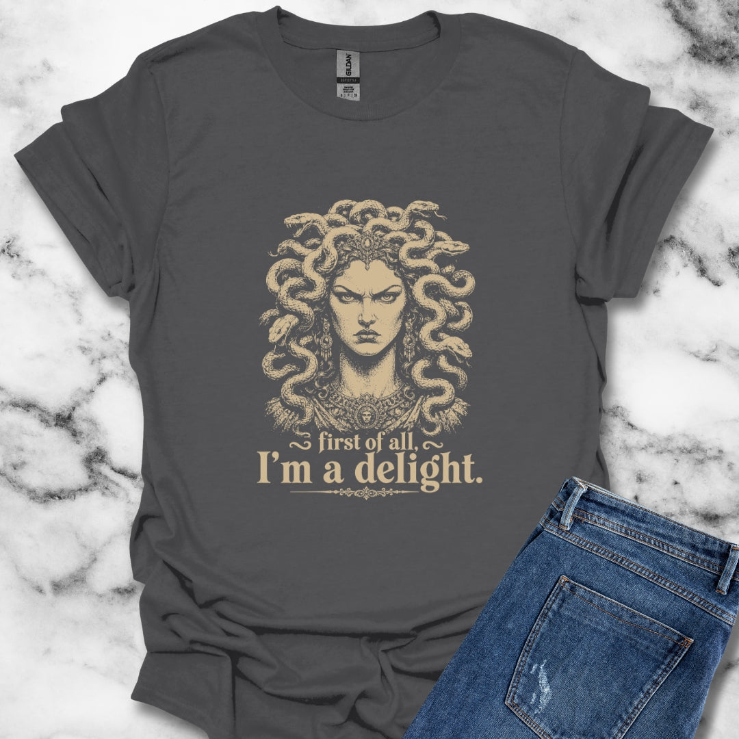 Medusa First of All I'm a Delight T-Shirt