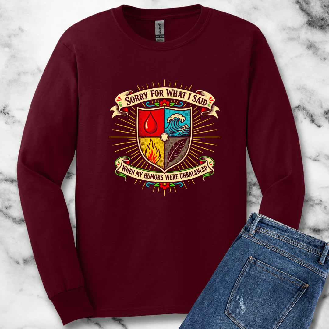 Sorry for What I Said Humors Unisex Long Sleeve Tee