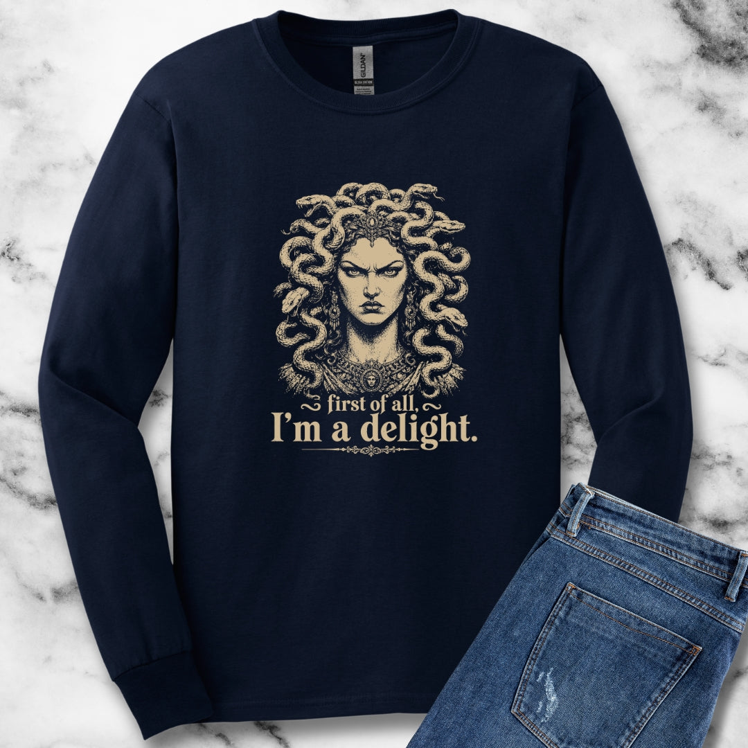 Medusa First of All I'm a Delight Unisex Long Sleeve Tee