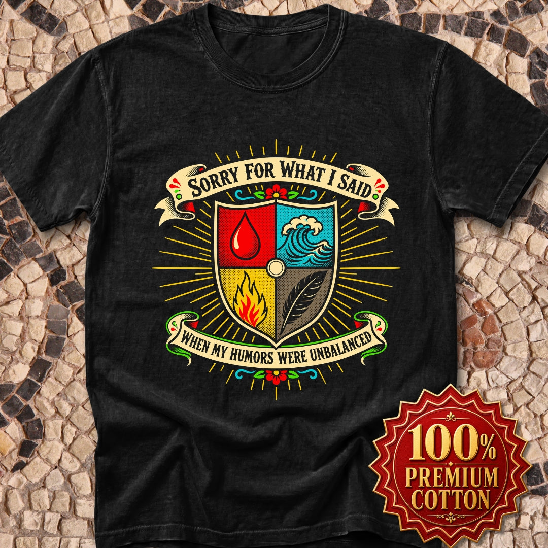Sorry for What I Said Humors Premium Tee