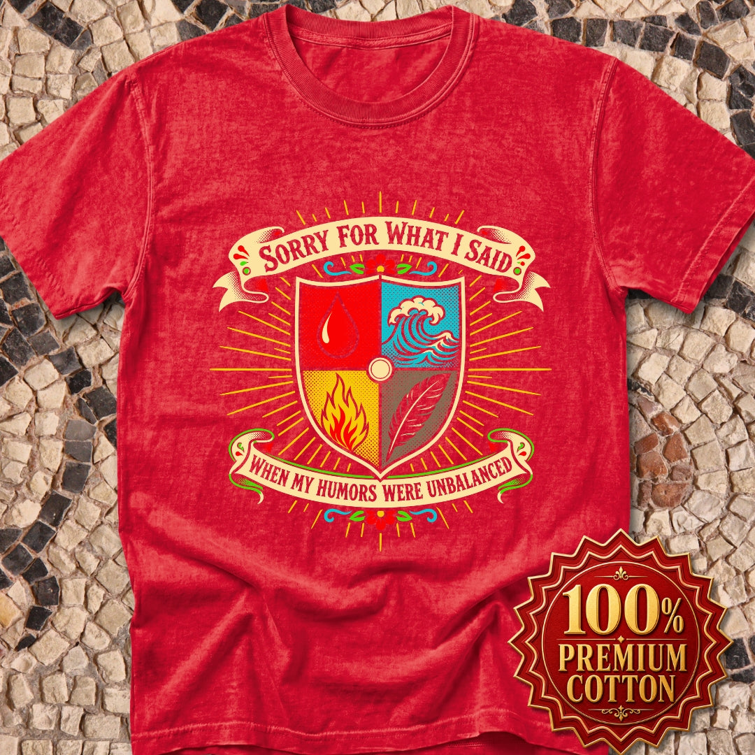 Sorry for What I Said Humors Premium Tee
