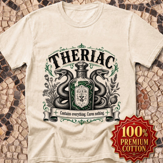 Theriac Contains Everything Cures Nothing Premium Tee