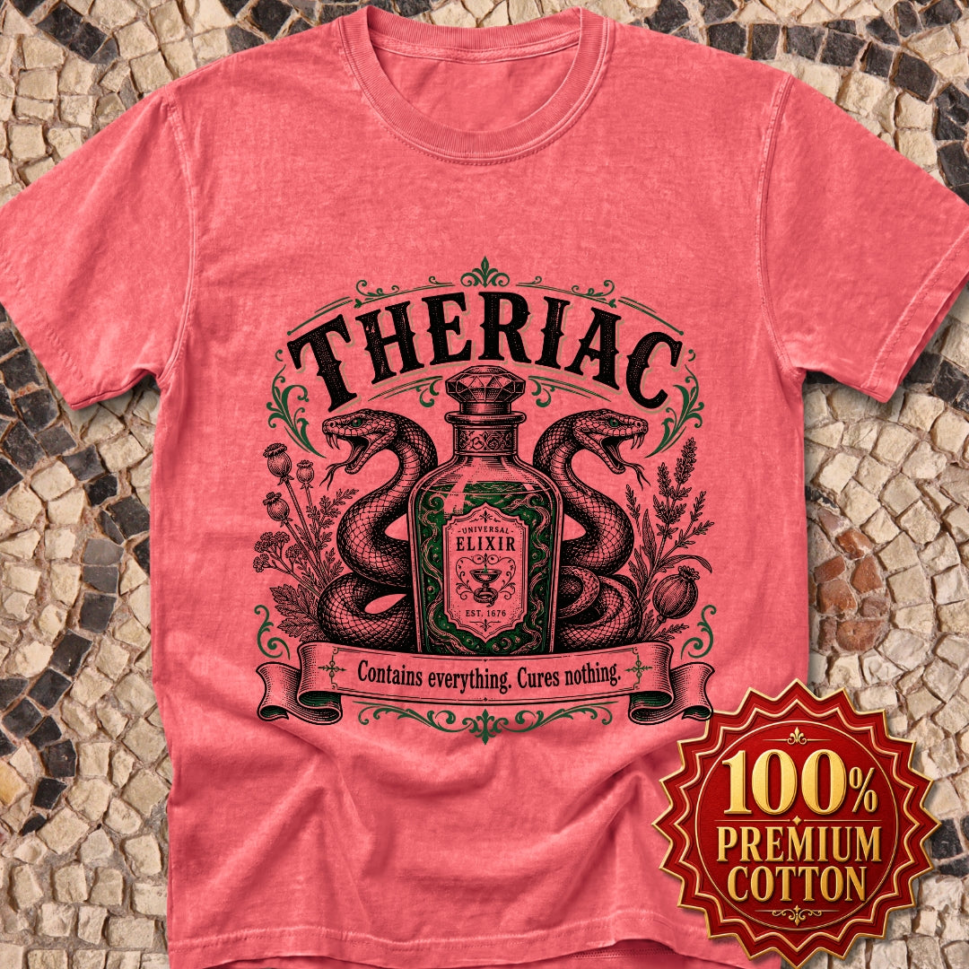 Theriac Contains Everything Cures Nothing Premium Tee