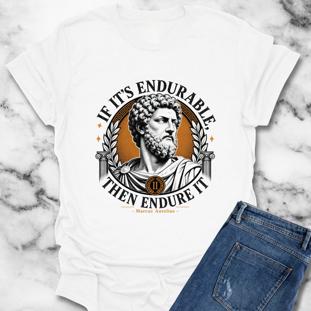 Marcus Aurelius Endurable Quote T-Shirt