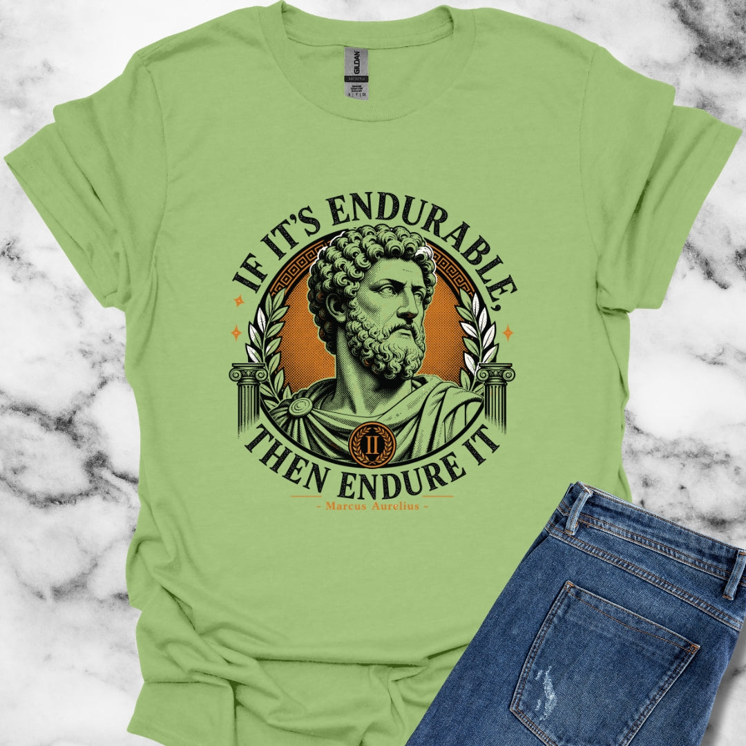 Marcus Aurelius Endurable Quote T-Shirt
