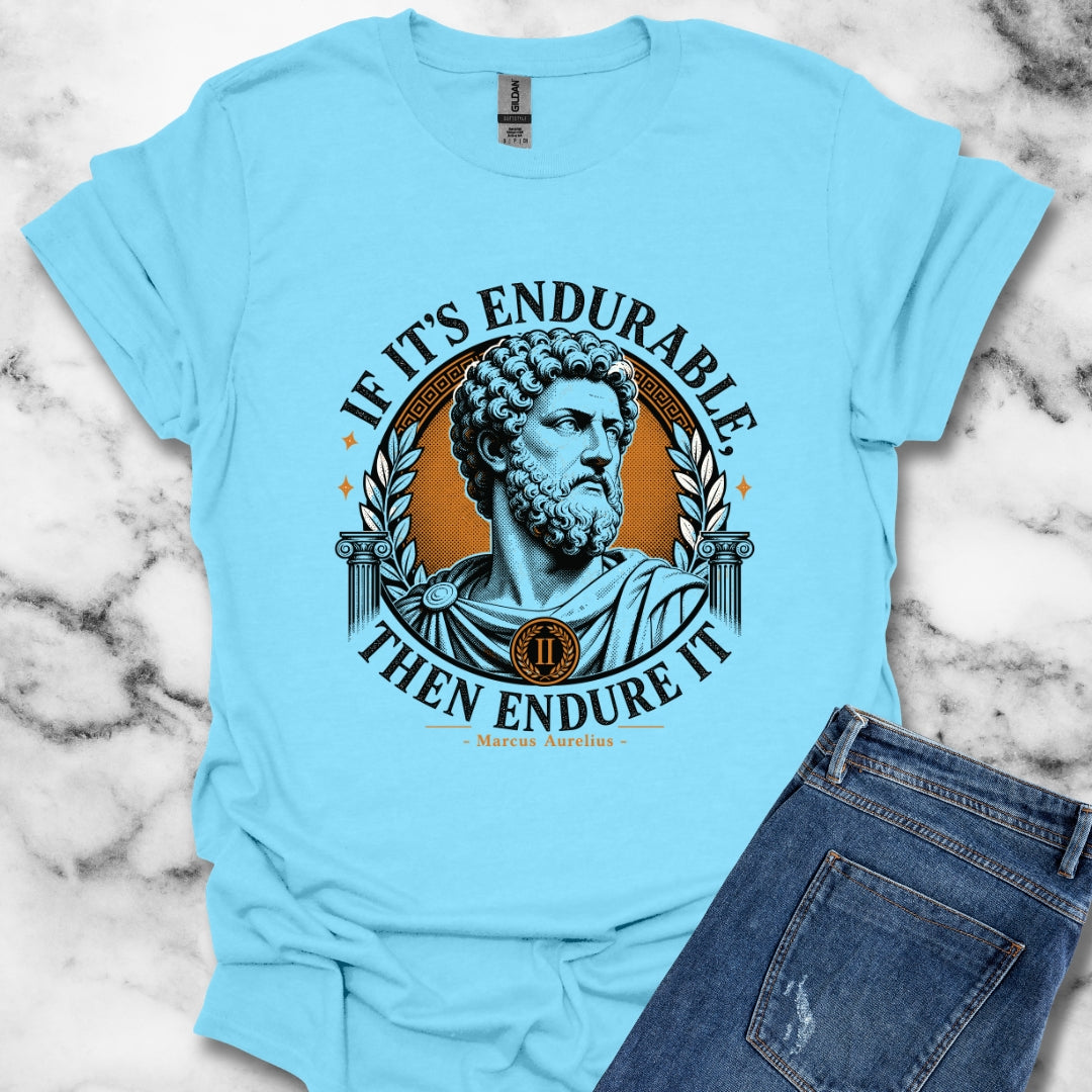 Marcus Aurelius Endurable Quote T-Shirt
