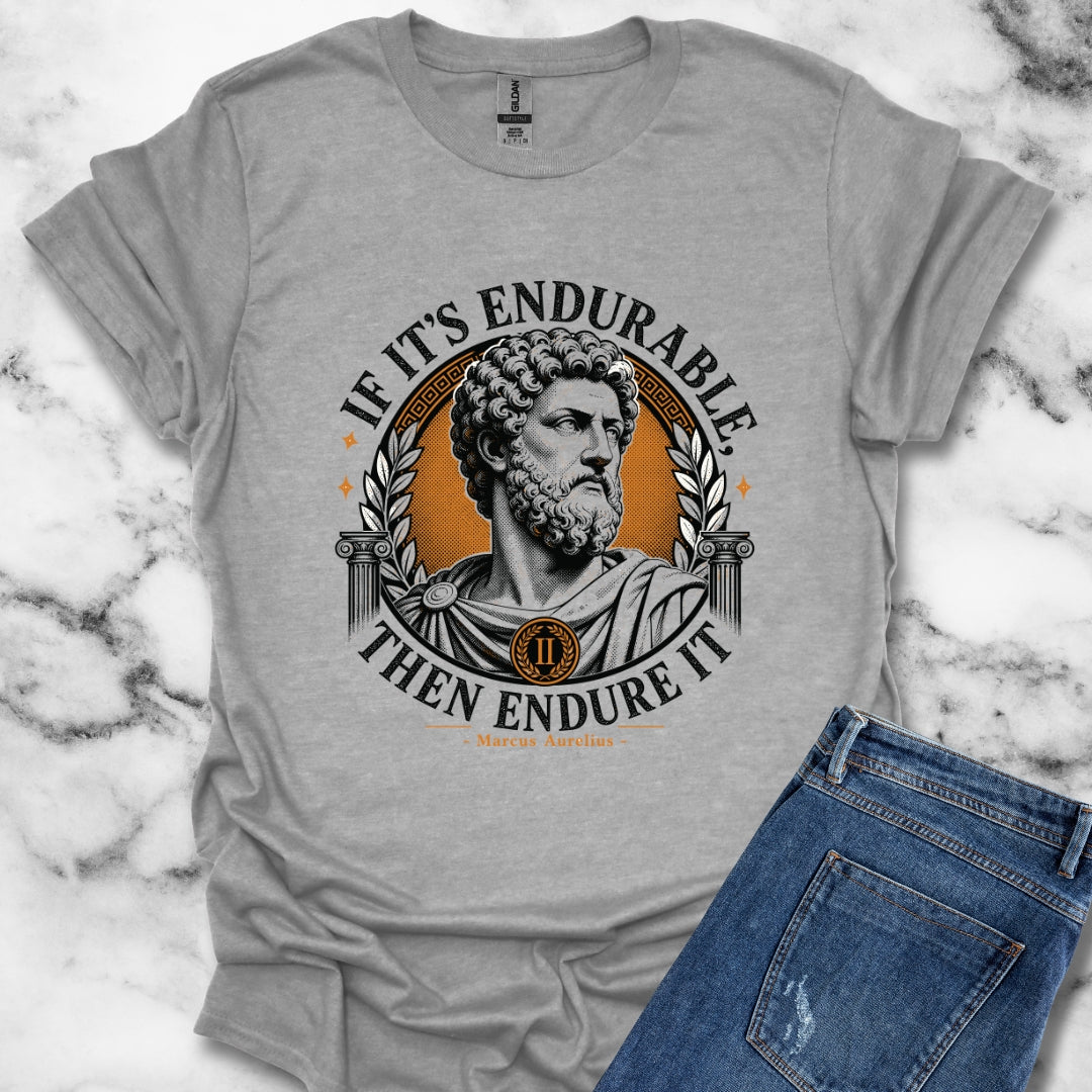 Marcus Aurelius Endurable Quote T-Shirt