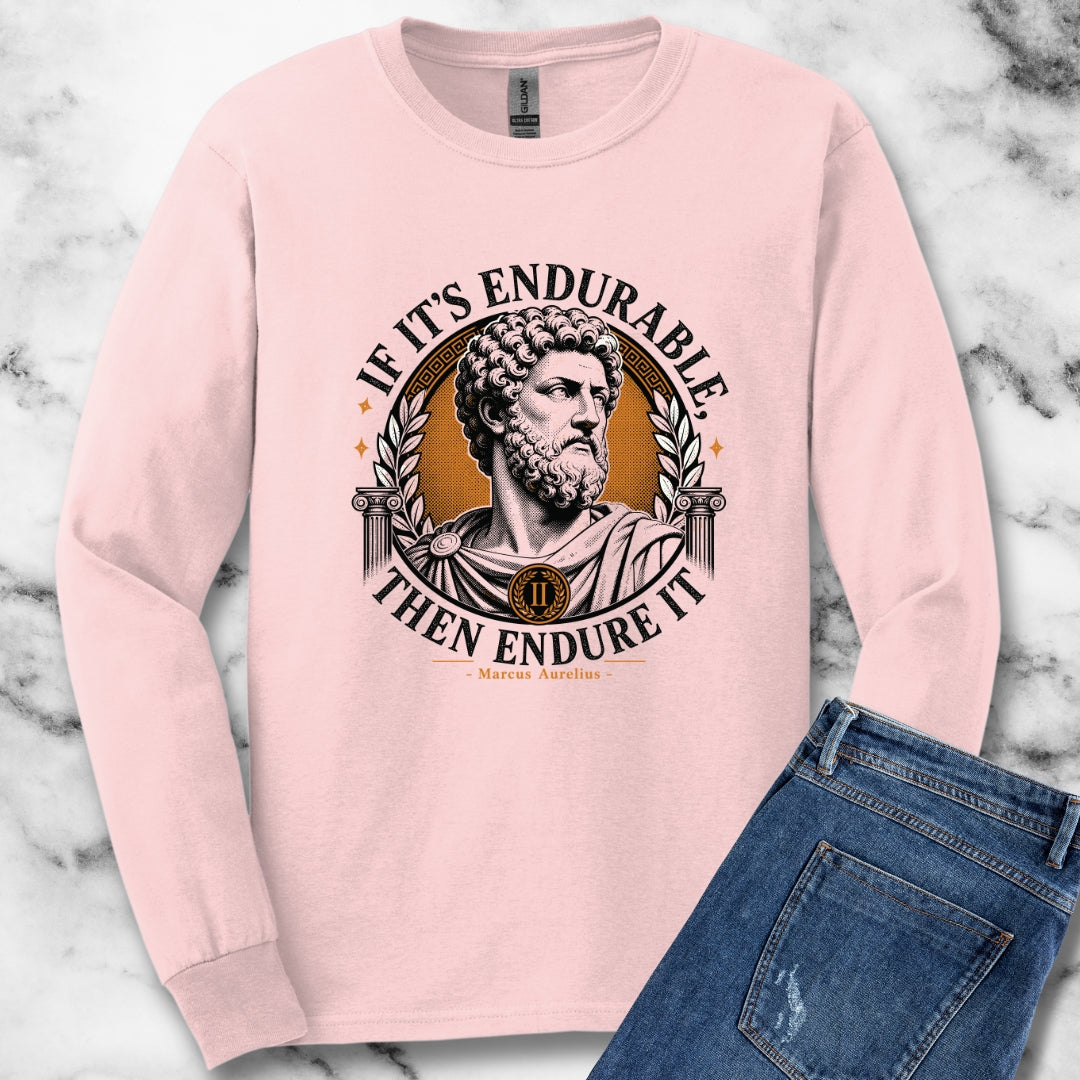 Marcus Aurelius Endurable Quote Unisex Long Sleeve Tee